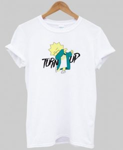 turn up t shirt N8EL