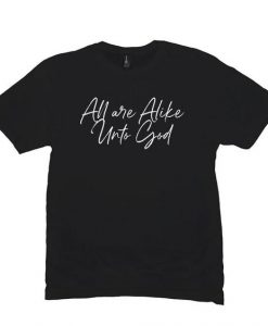 All Are Alike T-Shirt ND14D