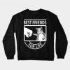 Best Friend For Life Sweatshirt SR3D
