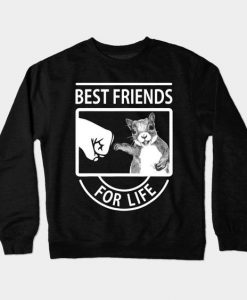 Best Friend For Life Sweatshirt SR3D