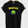 Bush Life Tshirt EL5D