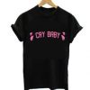 Cry Baby Tshirt EL5D