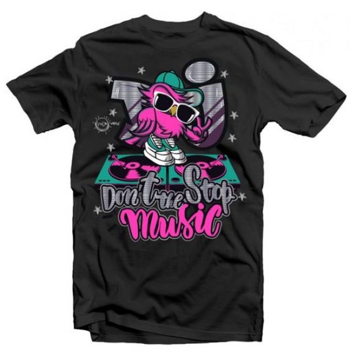 Don't Stop Music t shirt FD7D