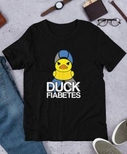Duck Fiabetes Tshirt EL9D