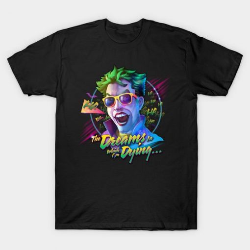 Dying Dreams joker T Shirt SR3D