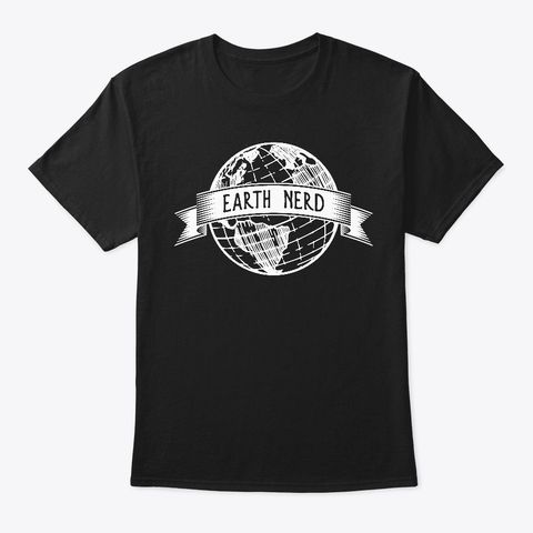Earth Nerd T Shirt SR12D
