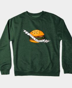 Eat a Burger Sweatshirt SR3D