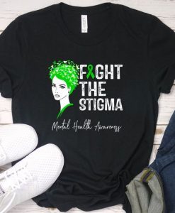 Figth The Stigma T Shirt SR6D