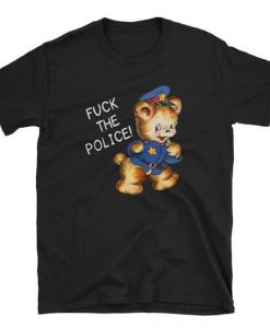 Fuck the Police Tshirt AY26D