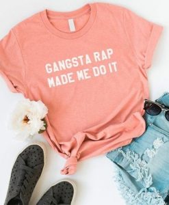 Gangsta Rap Made T-Shirt RS21D