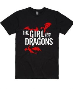 Girl With The Dragons T Shirt SR6D