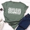 Give Me Coffee Tshirt EL2D