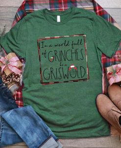 Grinches Be A Griswold Tshirt FD4D