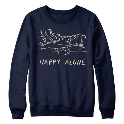 Happy Alone Sweatshirt SR3D