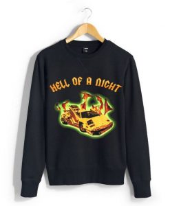 Hell Of A Night Sweatshirt FD4D