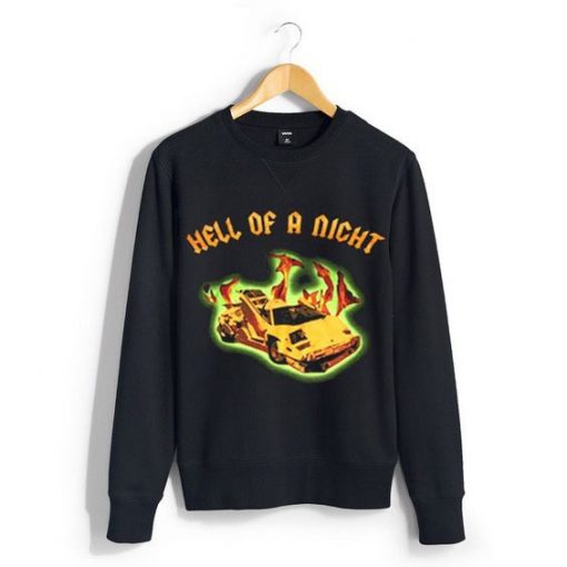 Hell Of A Night Sweatshirt SR3D