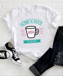 Homeschool Mom Coffee Tshirt EL2D