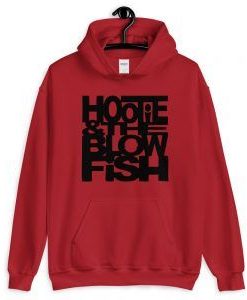 Hootie & The Blow Fish Hoodie FD7D