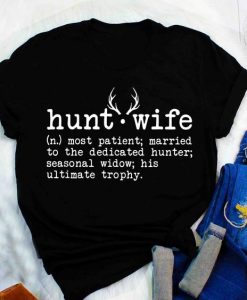 Hunt Wife Definition T-shirt