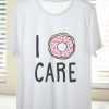 I DONUTS CARE T-SHIRT ND24D