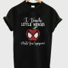 I Teach Little Heroes T Shirt SR3D