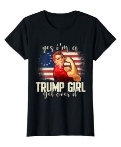 I am A Trump Girl T Shirt SR6D