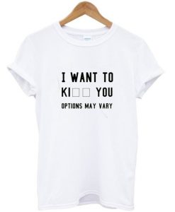 I want to kiil you T-shirt RS21D