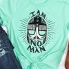 I'm No man Tshirt Fd4D