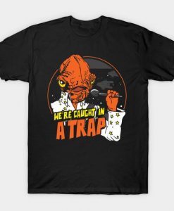 In A Trap T-Shirt DL27D