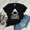 Just Keep Swimming Shark Tshirt EL2D