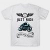 Just Ride T Shirt SR3D