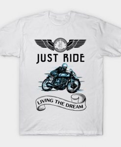 Just Ride T Shirt SR3D