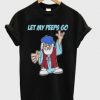 Let My Peeps Go Tshirt EL5D