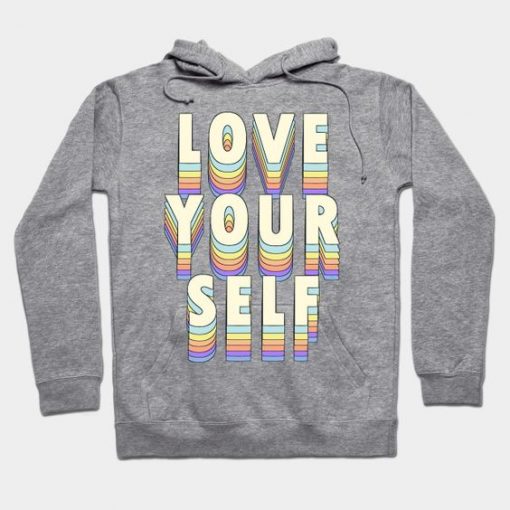 Love Yourself Hoodie SR6D