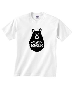 Mama Bear Funny Tshirt EL9D