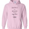 My Here for Thee Hoodie DL12D