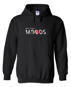 My two moods Hoodie DL12D