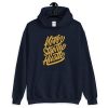 Never Stop The Hustle Hoodie FD7D