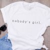 Nobody's girl T-shirt ND20D