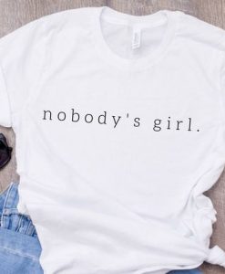 Nobody's girl T-shirt ND20D