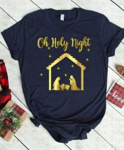 Oh Holy Night Christmas Tshirt FD4D