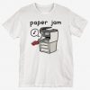 Paper Jam T-Shirt ND24D