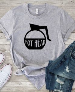 Pot Head Tshirt EL2D