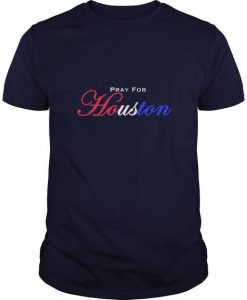 Pray For Houston T-Shirt ND20D