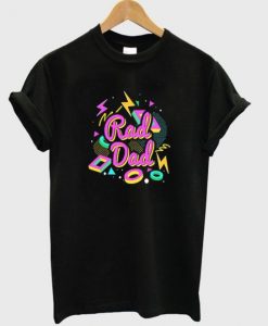 Rad dad t-shirt FD4D