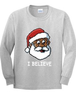 Santa I Believe Sweatshirt FD13D