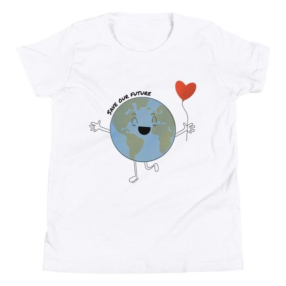 Save Our Future T-Shirt ND24D