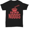 Send Noods Tshirt EL9D