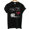 She Loves Me More T Shirt TT13D