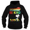 Snoopy Be kind hoodie FD7D